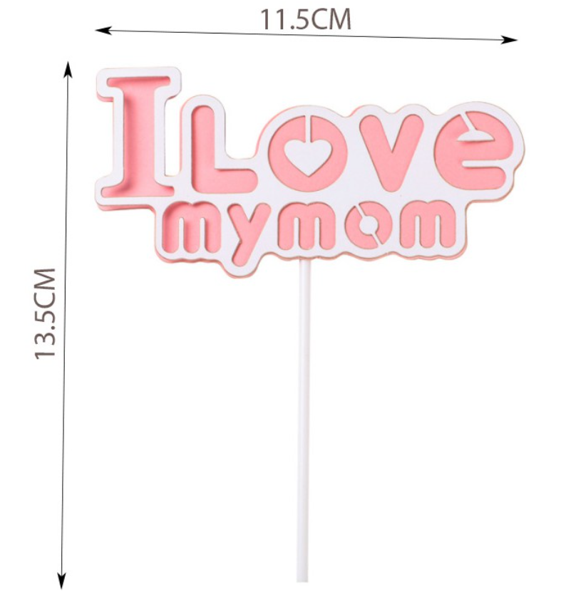 i love my mum dad mother's day father's day birthday cake topper